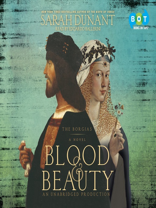 Title details for Blood & Beauty by Sarah Dunant - Wait list